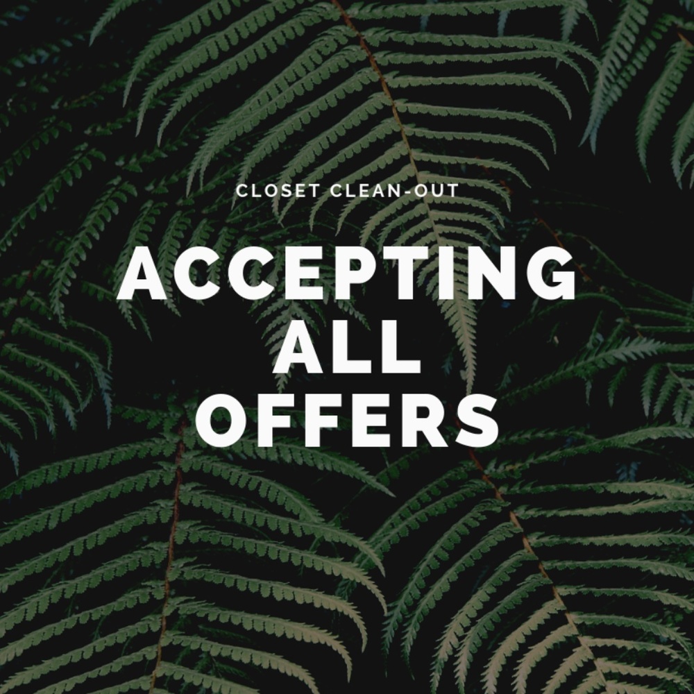 Accepting ALL Offers!!
